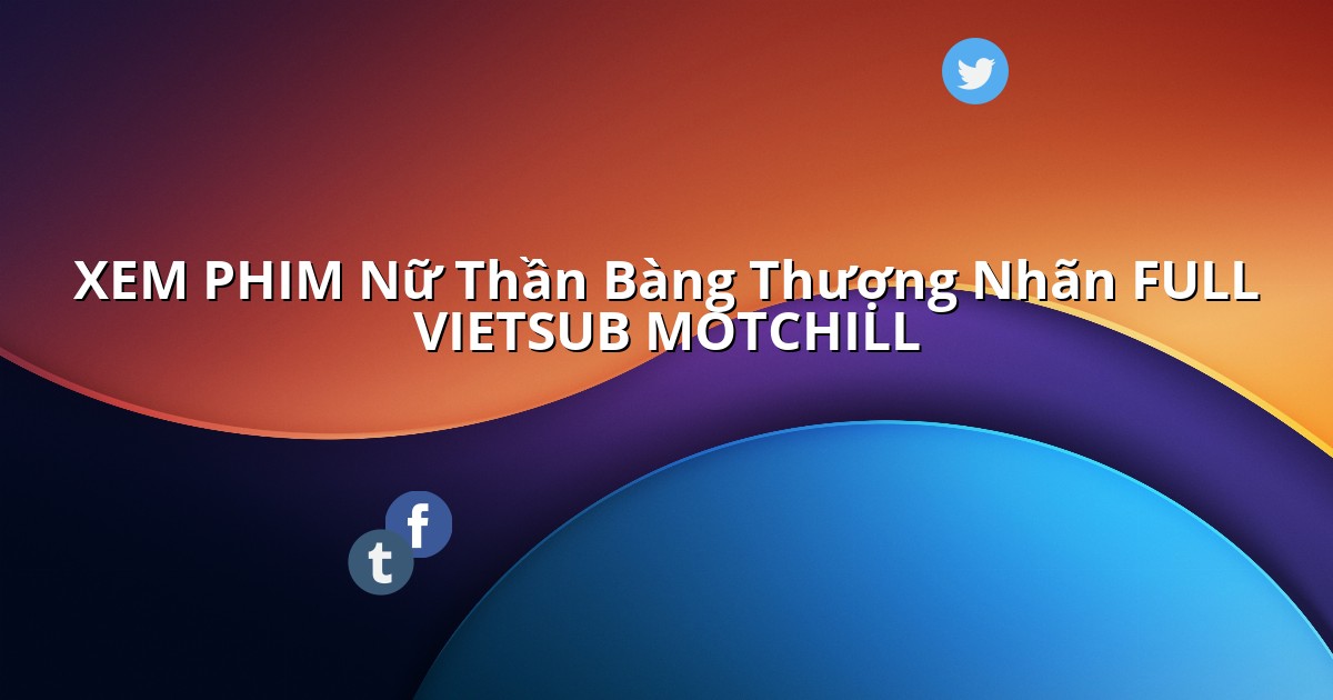 nuthanbangthuongnhanvietsub.linkspot.bio